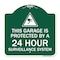 Signmission This Garage Is Protected by 24 Hour Surveillance System Heavy-Gauge Alum Sign, 18" H, GW-1818-22817 A-DES-GW-1818-22817 - alternate 1